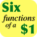 Six Functions of a $1